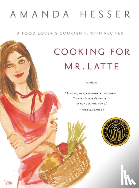 Hesser, Amanda - Cooking for Mr Latte