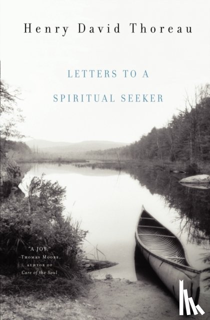Thoreau, Henry David - Letters to a Spiritual Seeker