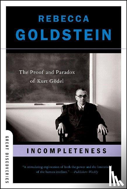 Goldstein, Rebecca - Incompleteness