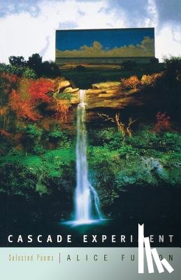 Fulton, Alice - Cascade Experiment