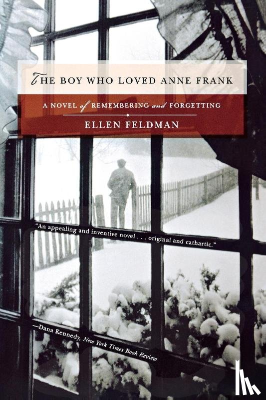 Feldman, Ellen - The Boy Who Loved Anne Frank