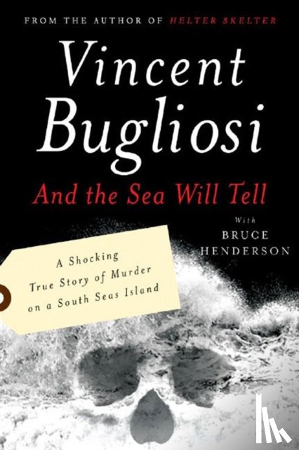 Bugliosi, Vincent - And the Sea Will Tell