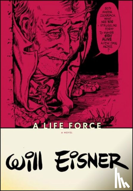 Eisner, Will - A Life Force