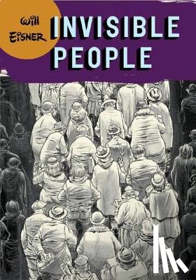 Eisner, Will - Invisible People