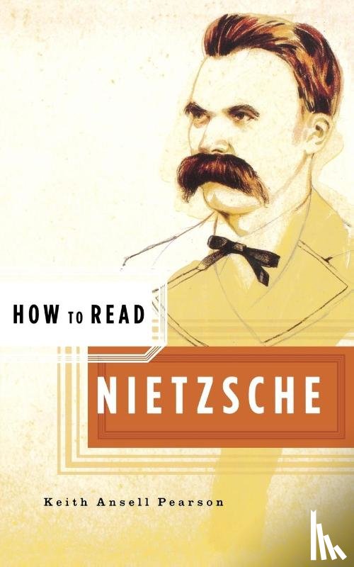 Ansell-Pearson, Keith - How to Read Nietzsche