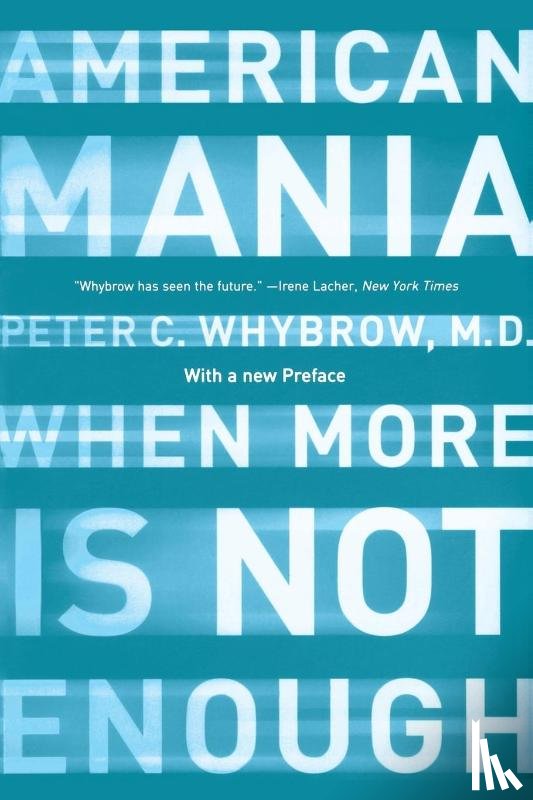 Whybrow, Peter C. - American Mania