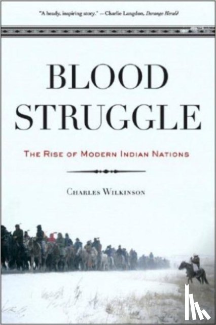Wilkinson, Charles F. - Blood Struggle