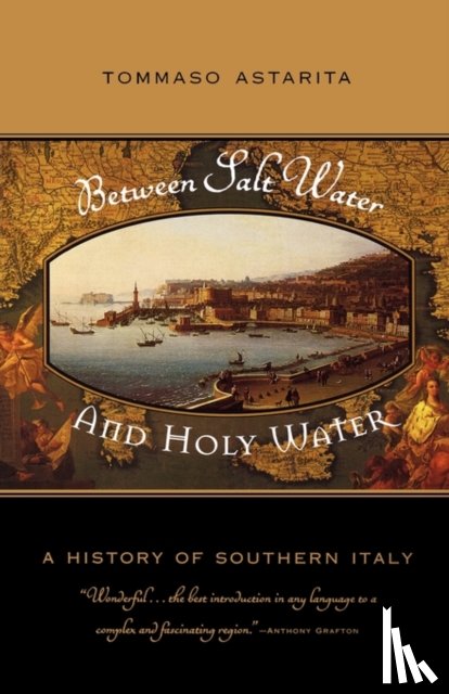 Astarita, Tommaso - Between Salt Water and Holy Water