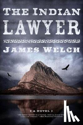 Welch, James - The Indian Lawyer