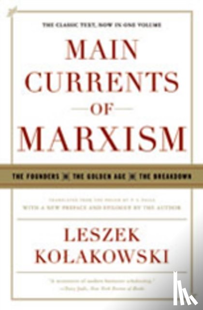 Kolakowski, Leszek - Main Currents of Marxism