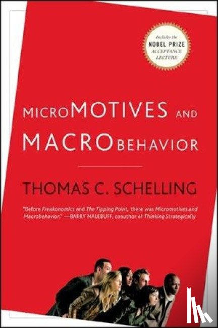 Schelling, Thomas C. - Micromotives and Macrobehavior