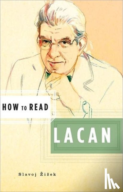 Zizek, Slavoj - How to Read Lacan