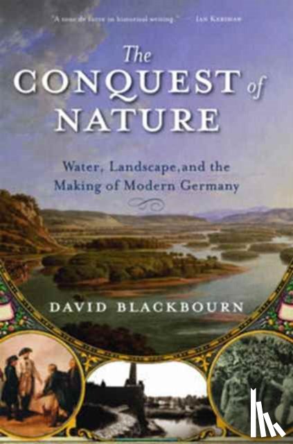 Blackbourn, David - Conquest of Nature