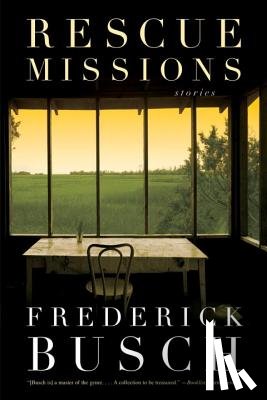 Busch, Frederick - Rescue Missions