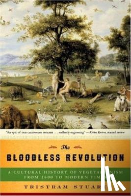 Stuart, Tristram - The Bloodless Revolution