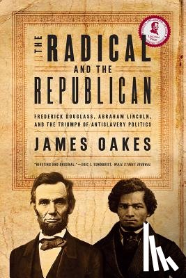 James Oakes - The Radical and the Republican