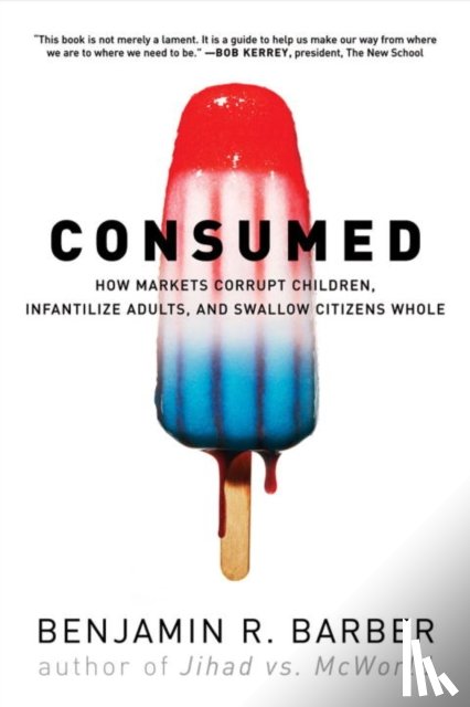 Barber, Benjamin R. - Consumed