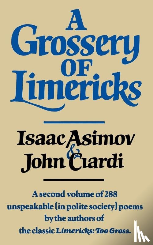 Asimov, Isaac, Ciardi, John - A Grossery of Limericks