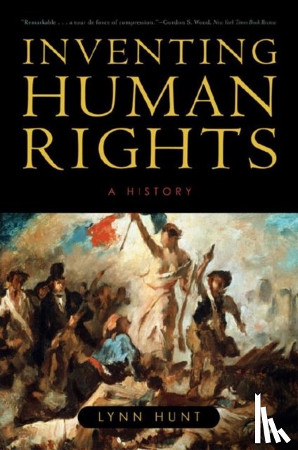 Hunt, Lynn (UCLA) - Inventing Human Rights
