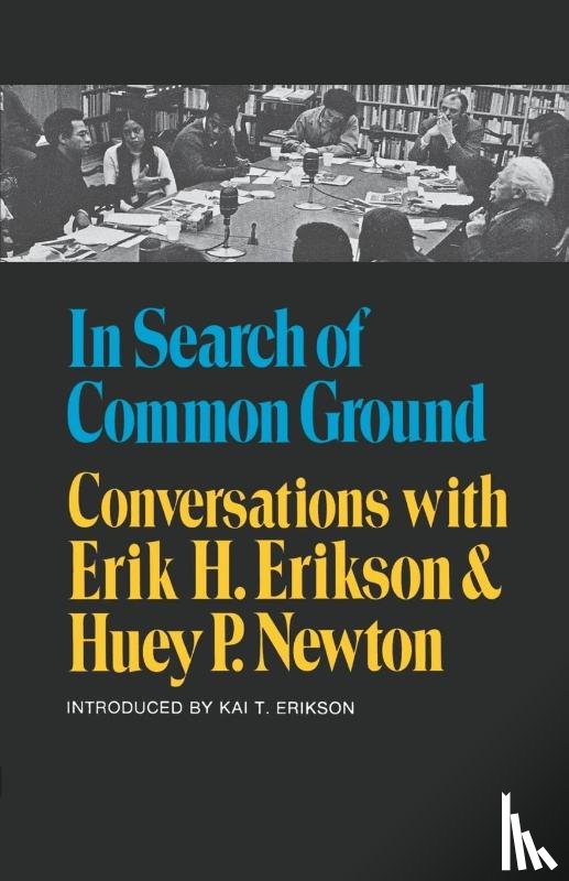Erikson, Erik H., Newton, Huey P. - In Search of Common Ground