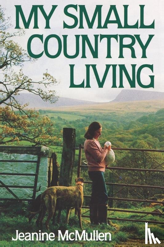 McMullen, Jeanine - My Small Country Living