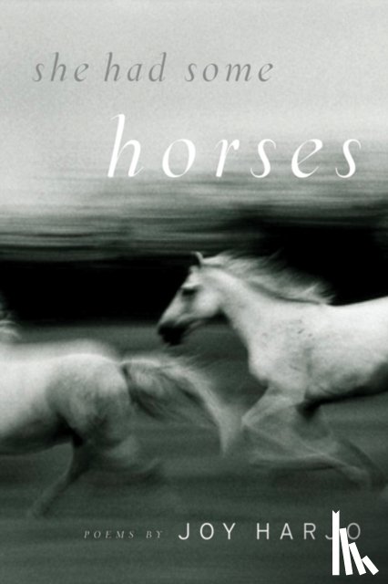 Harjo, Joy - She Had Some Horses