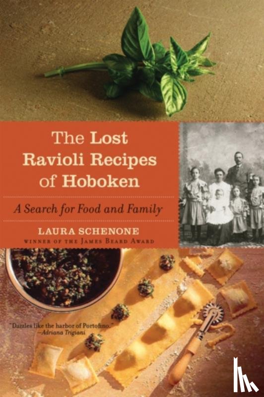 Schenone, Laura - The Lost Ravioli Recipes of Hoboken