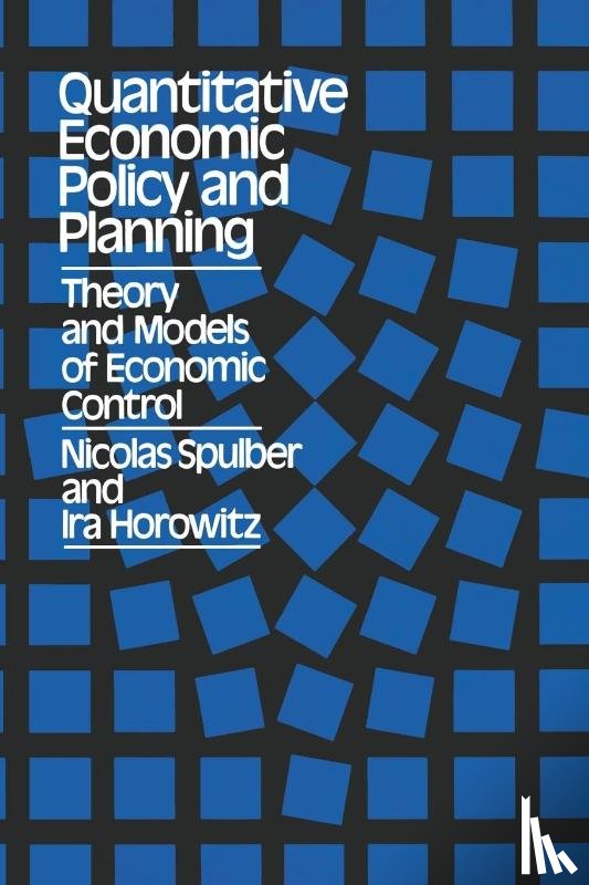 Horowitz, Ira, Spulber, Nicolas - Quantitative Economic Policy and Planning