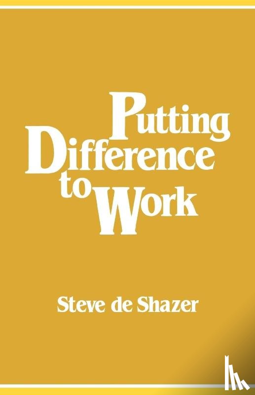 de Shazer, Steve - Putting Difference to Work