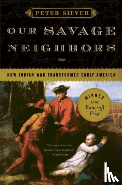 Silver, Peter - Our Savage Neighbors