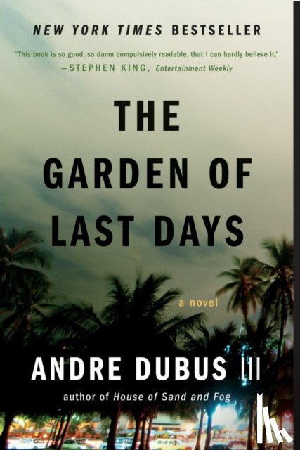 Dubus III, Andre - The Garden of Last Days