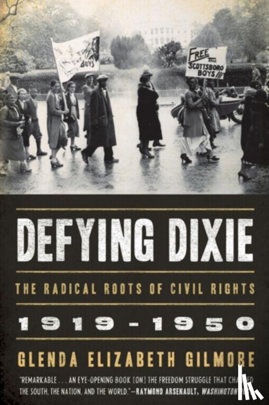 Gilmore, Glenda Elizabeth (Yale University) - Defying Dixie