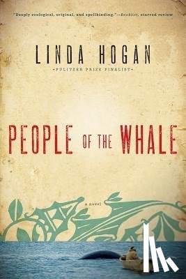 Hogan, Linda - People of the Whale