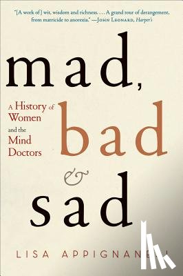 Appignanesi, Lisa - Mad, Bad and Sad