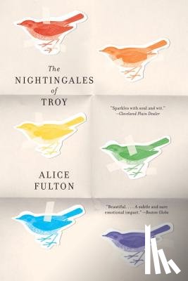 Fulton, Alice - The Nightingales of Troy