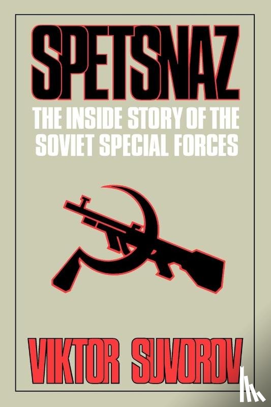 Suvorov, Viktor - Spetsnaz