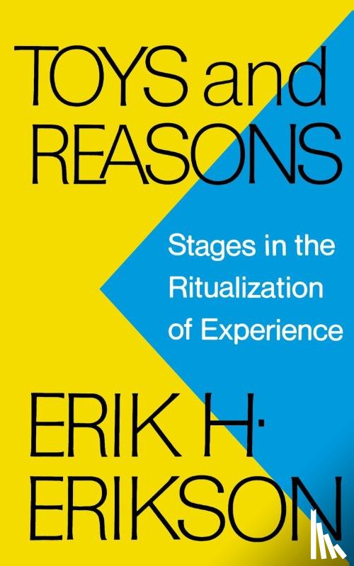 Erikson, Erik H. - Toys and Reasons