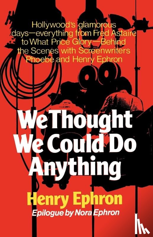 Ephron, Henry - We Thought We Could Do Anything