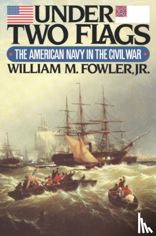 Fowler, William M., Jr - Under Two Flags