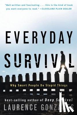 Gonzales, Laurence (Sante Fe Institute) - Everyday Survival