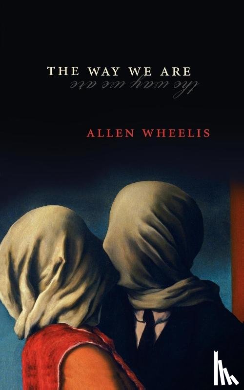 Wheelis, Allen - The Way We Are