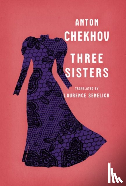 Chekhov, Anton - Three Sisters