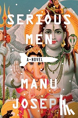 Joseph, Manu - Serious Men