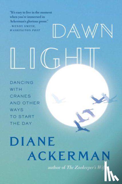 Ackerman, Diane - Dawn Light