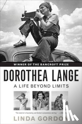 Gordon, Linda (New York University) - Dorothea Lange