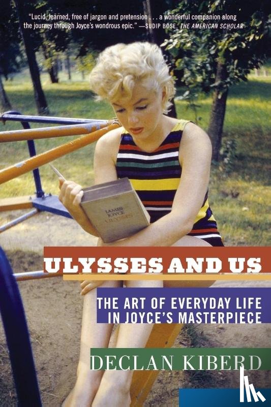 Kiberd, Declan - Ulysses and Us