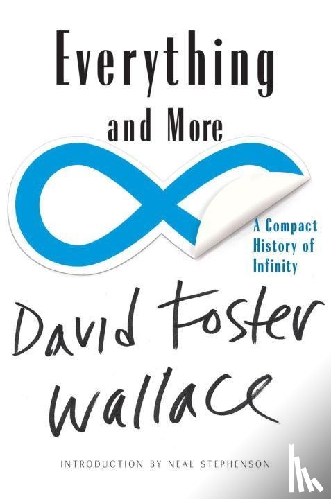 Wallace, David Foster, Stephenson, Neal - Everything and More