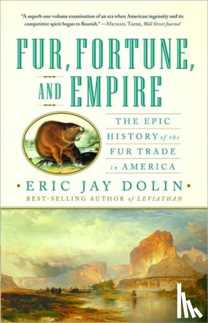 Dolin, Eric Jay - Fur, Fortune, and Empire