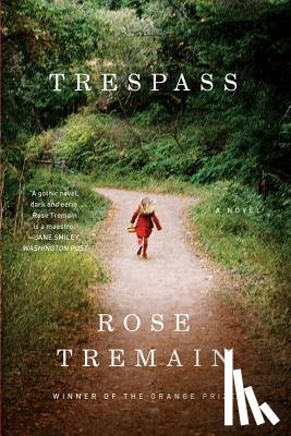 Tremain, Rose - Trespass