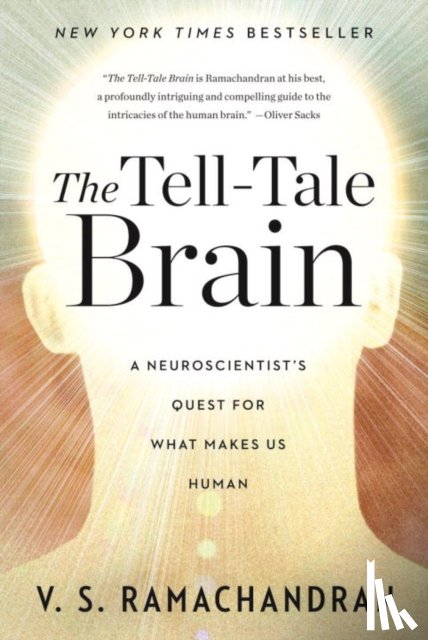 Ramachandran, V. S. - The Tell-tale Brain